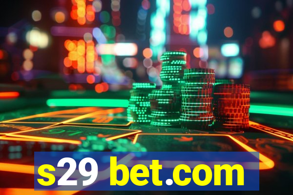 s29 bet.com